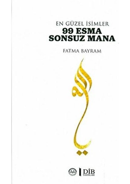 En Güzel Isimler 99 Esma Sonsuz Mana