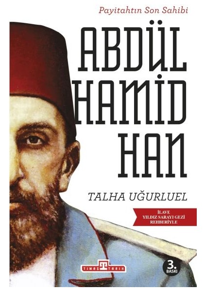 Payitahtın Son Sahibi Abdülhamid Han
