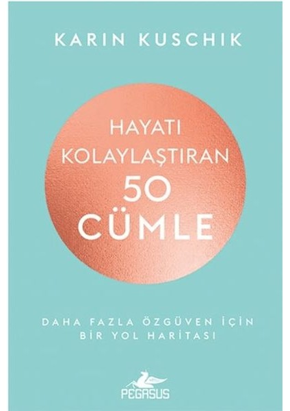 Hayatı Kolaylaştıran 50 Cümle