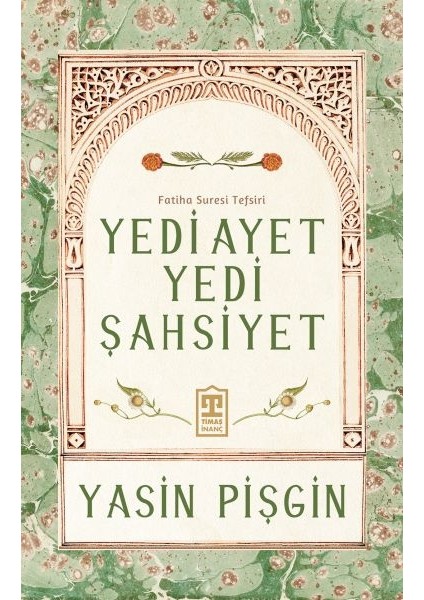 Yedi Ayet Yedi Şahsiyet & Fatiha Suresi Tefsiri