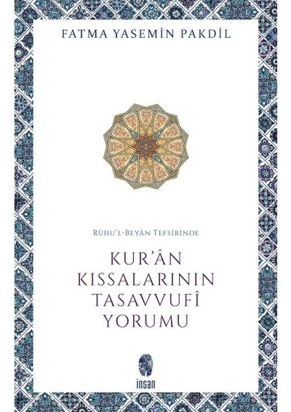 Rûhu’l-Beyân Tefsirinde Kur’ân Kıssalarının Tasavvufî Yorumu