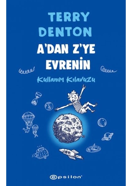 A'dan Z'ye Evrenin Kullanım Kılavuzu
