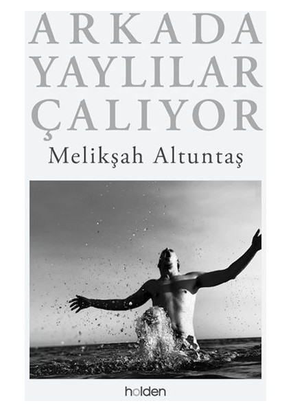 Arkada Yaylılar Çalıyor (Ciltli)