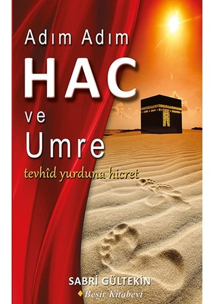 Adım Adım Hac ve Umre