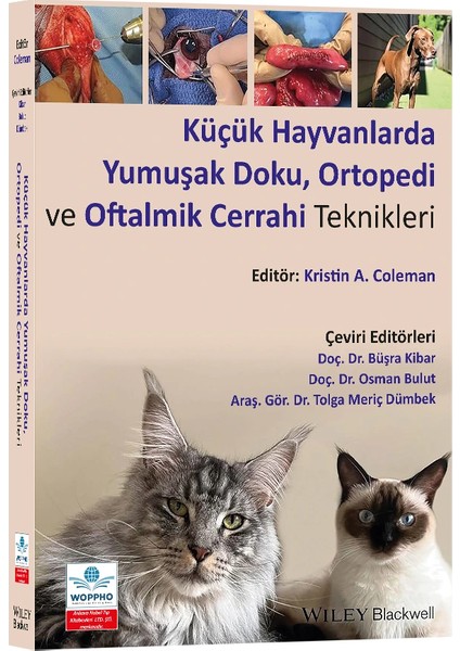 Küçük Hayvanlarda Yumuşak Doku, Ortopedi ve Oftalmik Cerrahi Teknikleri