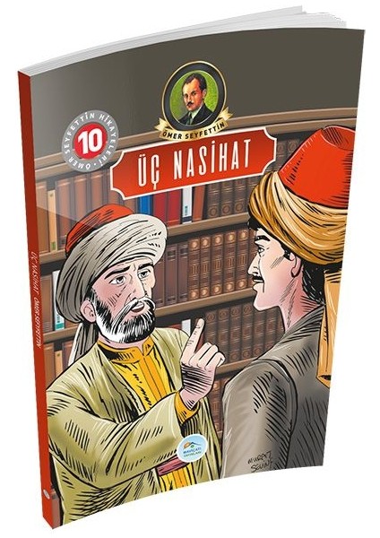 Ömer Seyfettin Hikayeleri 10 - Üç Nasihat