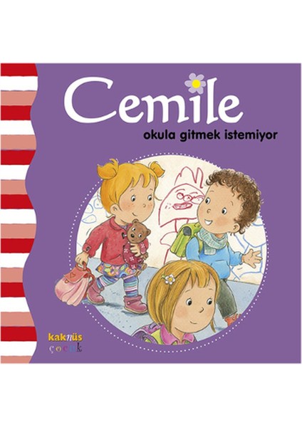 Cemile - Okula Gitmek Istemiyor