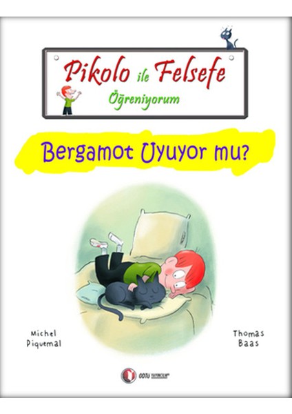 Pikolo ile Felsefe Öğreniyorum - Bergamot Uyuyor Mu?