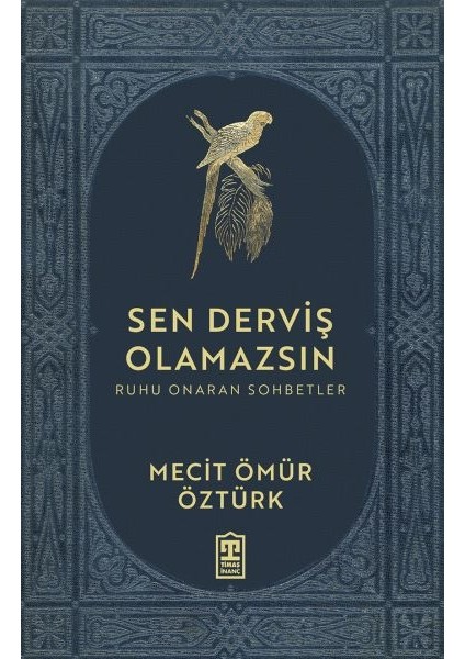 Sen Derviş Olamazsın