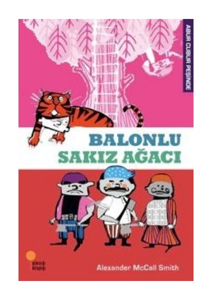 Abur Cubur Peşinde - Balonlu Sakız Ağacı