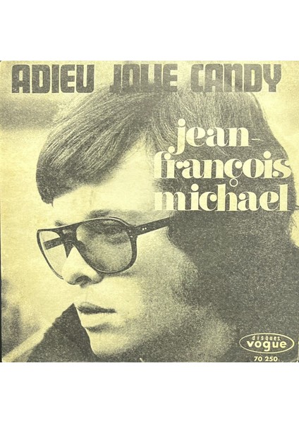 Jean-François Michael Adieu Jolie Candy 45LIK Plak
