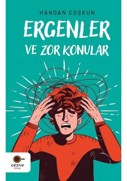 Ergenler ve Zor Konular