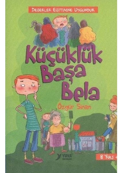 Küçüklük Başa Bela