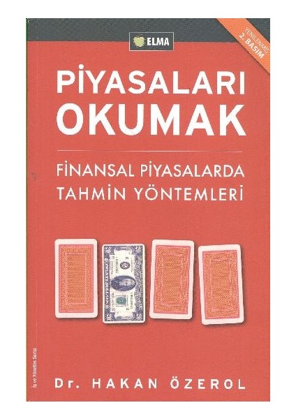 Piyasaları Okumak - Finansal Piyasalarda Tahmin Yöntemleri