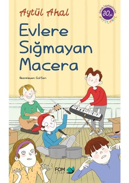 Evlere Sığmayan Macera