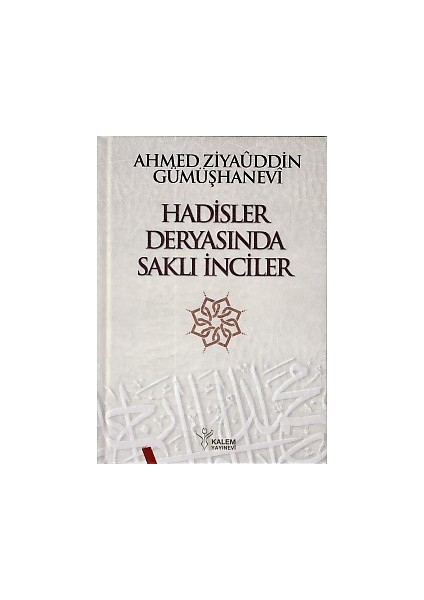 Hadisler Deryasında Saklı Inciler (Ciltli)