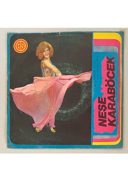Neşe Karaböcek Ayrılık Günü - Aşık Olamıyorum 45 Lik Plak (Orijinal 1972 Dönem Baskı Plak)