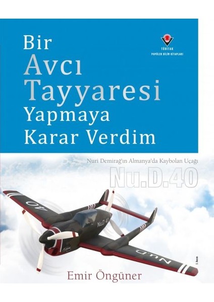 Bir Avcı Tayyaresi Yapmaya Karar Verdim