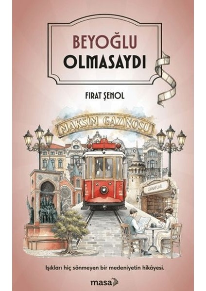 Beyoğlu Olmasaydı