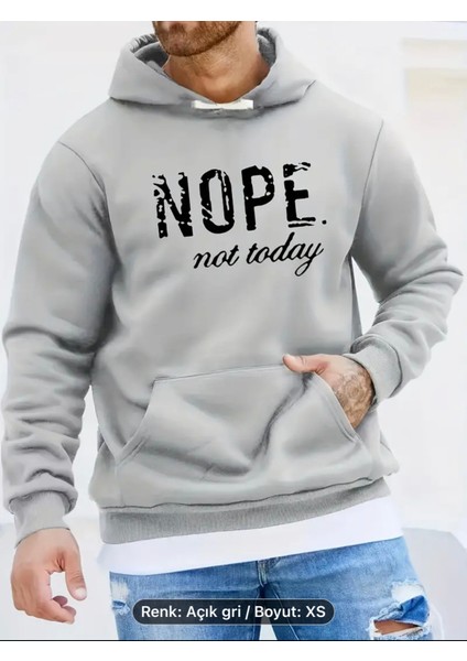 Nope Not Today Baskılı Kapüşonlu Sweatshirt, Erkekler Için Rahat Kapüşonlu Sweatshirt