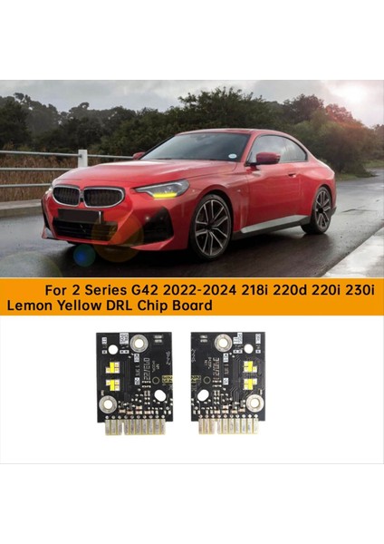 1paır Bmw 2 Serisi G42 2022-2024 218I 220D 220I 230I Limon Sarı Drl Chıp Tahtası (Yurt Dışından) fiyatları