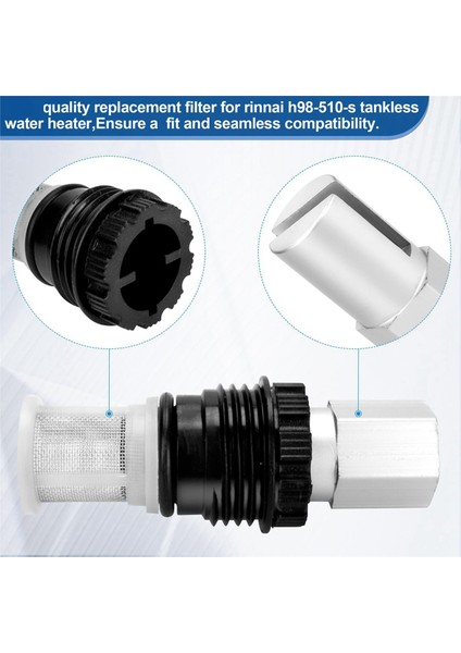 2x H98-510-S Haznesiz Su Isıtıcı Filtresi ve Aracı Rinnai Su Isıtıcı Su Filtresi Temizleme Aracı Parçası (Yurt Dışından) modelleri