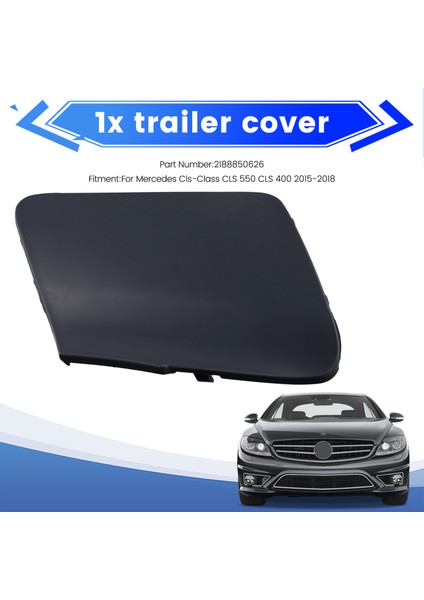 Ön Tampon Çekme Çekme Kanca Göz Kapağı Kapak Primerleri Mercedes-Benz Cls-Sınıf Cls 550 Cls 400 W218 C218 2188850626 (Yurt Dışından) indirimleri