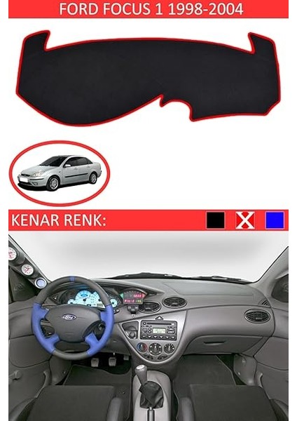 Torpido Koruma Halısı Siyah Kenar Renk Kırmızı Ford Focus 1 1998-2004 ile Uyumlu fiyatları