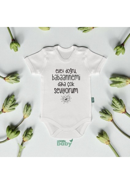 Babaanneye Özel Bebek Body & Zıbın Evet Doğru Babaannemi Daha Çok Seviyorum