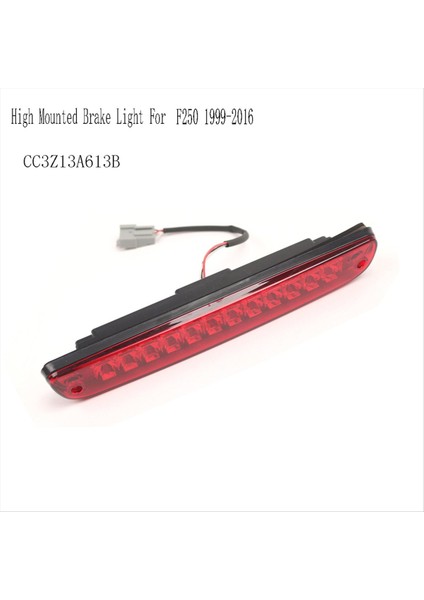 CC3Z13A613B Yüksek Monte Fren Lambası LED 3rd Ek Fren Lambası Ford Raptor Süper Görev Ranger F250 1999-2016 (Yurt Dışından) fırsatları