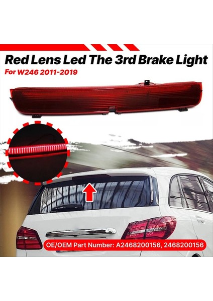 Üçüncü Fren Işığı Yardımcı Fren Lambası A2468200156 2468200156 Mercedes-Benz B-Serisi W246 2011-2019 Kırmızı (Yurt Dışından) fiyatları