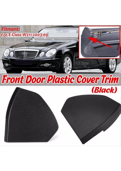 1paır Ön Kapı Plastik Kapak Trim Mercedes E-Serisi W211 2003-2009 A2117270148 A2117270248 Kapı Üst Plakası (Yurt Dışından) fiyatları