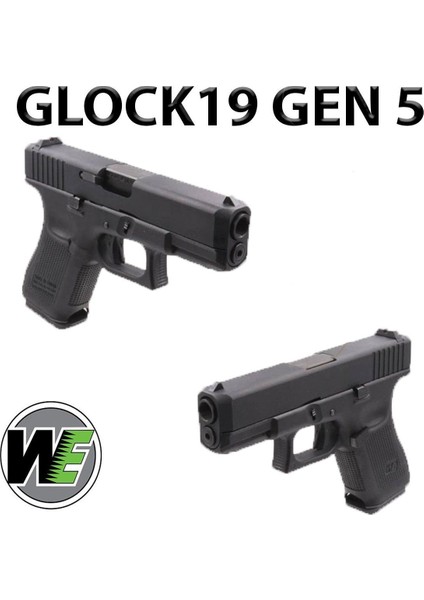 Airsoft Tabanca We Glock 19 Gen 5 Siyah WE-G003VB-BK Yeni modelleri