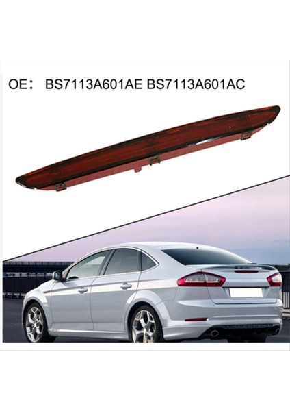 BS7113A601AC Araba Ek Fren Işıkları Yüksek Montajlı Fren Işığı Arka Kuyruk Önyükleme Ford Mondeo Mk4 2011-2012 (Yurt Dışından) modelleri