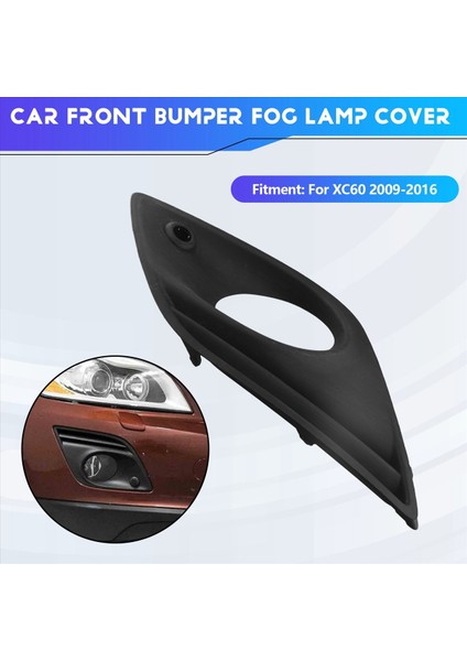 Araba Ön Tampon Sis Lambası Kapağı Sis Lambası Izgara Çerçevesi 31294052 Volvo XC60 2009-2016 Sağ (Yurt Dışından) fırsatları