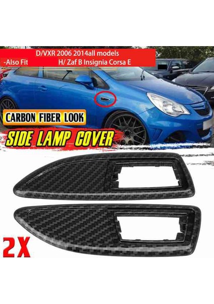 Karbon Fiber Yan Lamba Kapağı Yan Işaretleyici Vauxhall Için Işık Kapağı Corsa D Vxr Astra H/j Zaf B Insignia Corsa E 2006-2014 (Yurt Dışından) fiyatları
