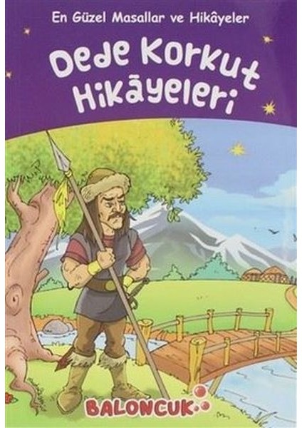 Çocuklar Için En Güzel Masallar ve Hikayeler - Dede Korkut Hikayeleri