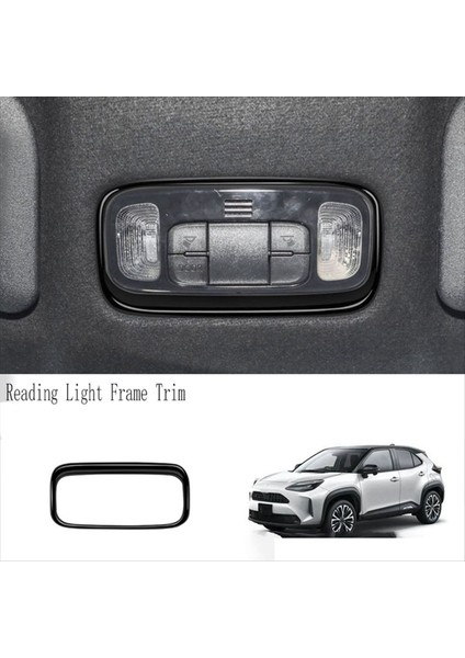 Araba Okuma Işık Çerçevesi Panel Dekoratif Kapak Döşemeleri Toyota Yaris Cross gr 2020-2023 (Yurt Dışından) fiyatları