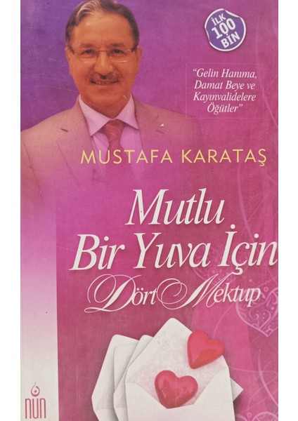 Mutlu Bir Yuva Için Dört Mektup Mustafa Karataş (2.el Kitaptır)