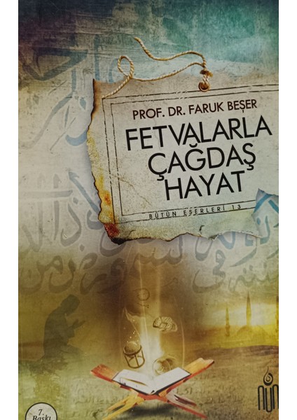Fetvalarla Çağdaş Hayat Faruk Beşer (2.el Kitaptır)