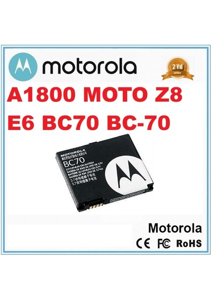 BC70 BC70 Batarya Pil A1800 Moto Z8 Motorokr E6 BC70 Battery
