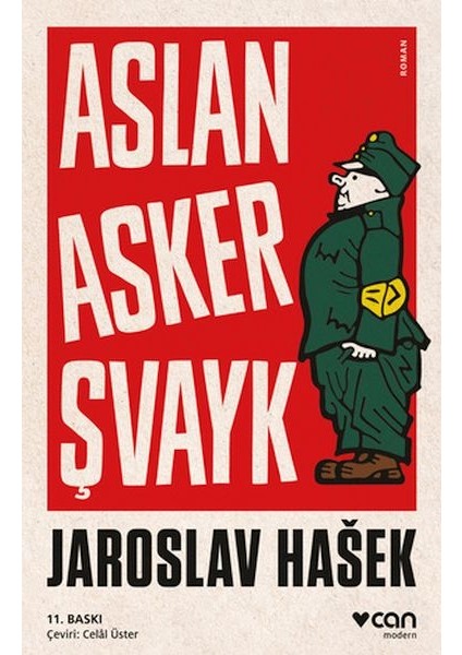 Aslan Asker Şvayk ve Dünya Savaşı'nda Başından Geçenler