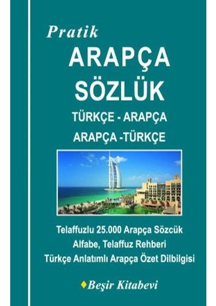 Pratik Türkçe-Arapça - Arapça-Türkçe Sözlük