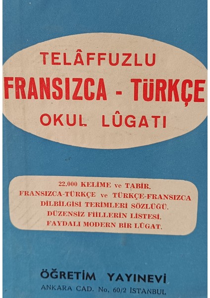 Yeni Fransızca - Türkçe Telaffuzlu Okul Sözlüğü (2.el Kitaptır)