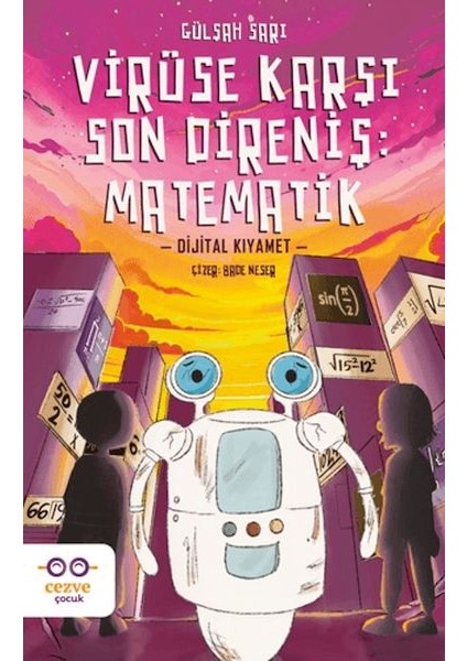 Virüse Karşı Son Direniş: Matematik