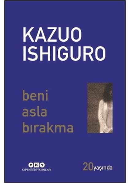 Beni Asla Bırakma 20 Yaşında (Özel Baskı)