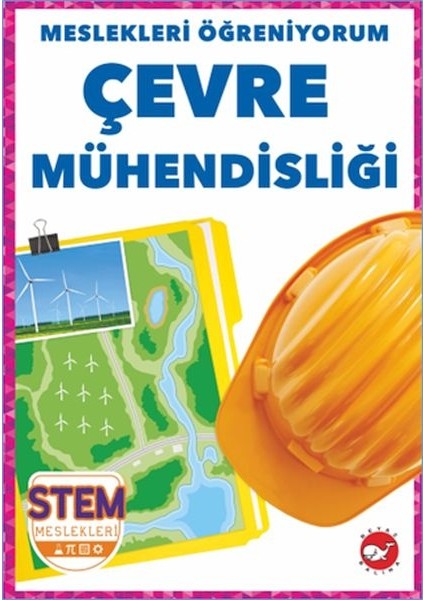 Meslekleri Öğreniyorum - Çevre Mühendisliği