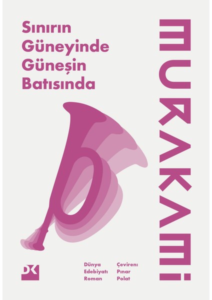 Sınırın Güneyinde, Güneşin Batısında - Haruki Murakami