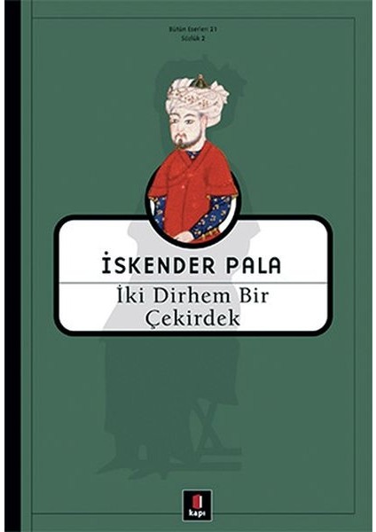 Iki Dirhem Bir Çekirdek - Ciltsiz