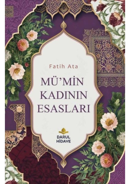Mü'min Kadının Esasları